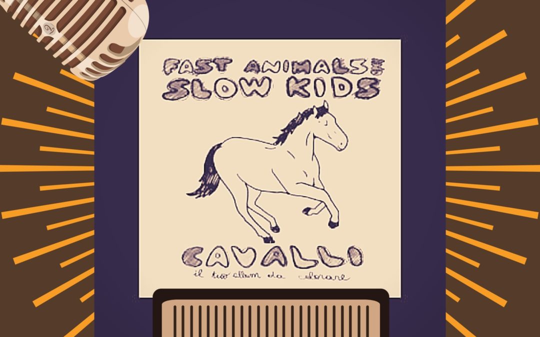 Te lo ricordi il primo dei Fast Animals And Slow Kids? Cavalli