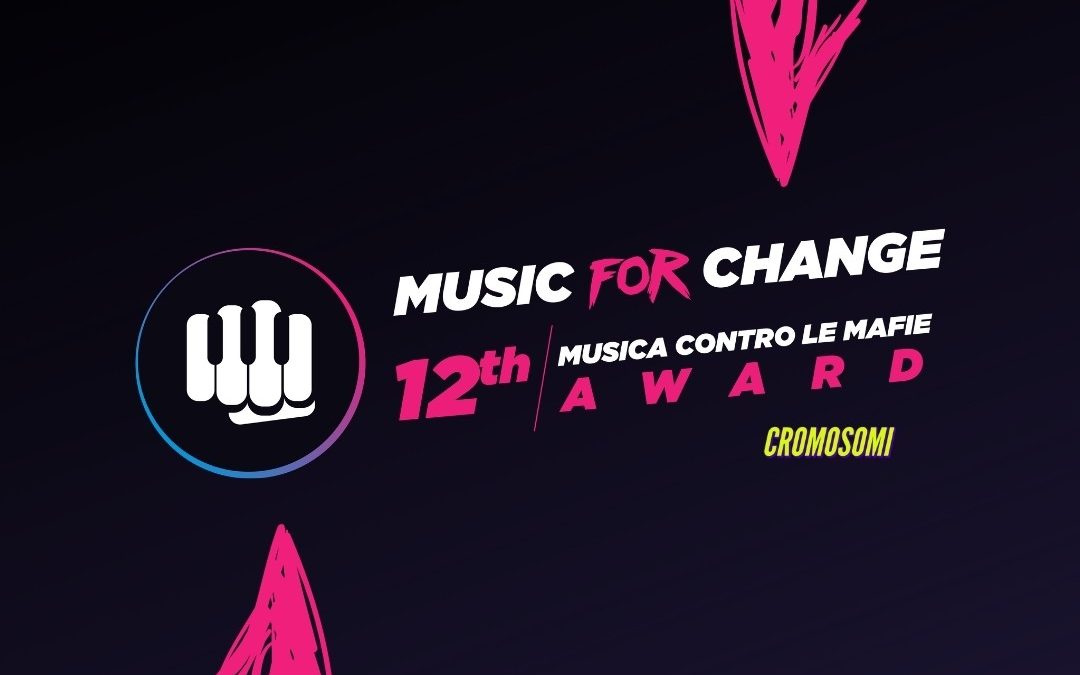 Music for Change: al via la dodicesima edizione di Musica contro le mafie Award ricca di novità