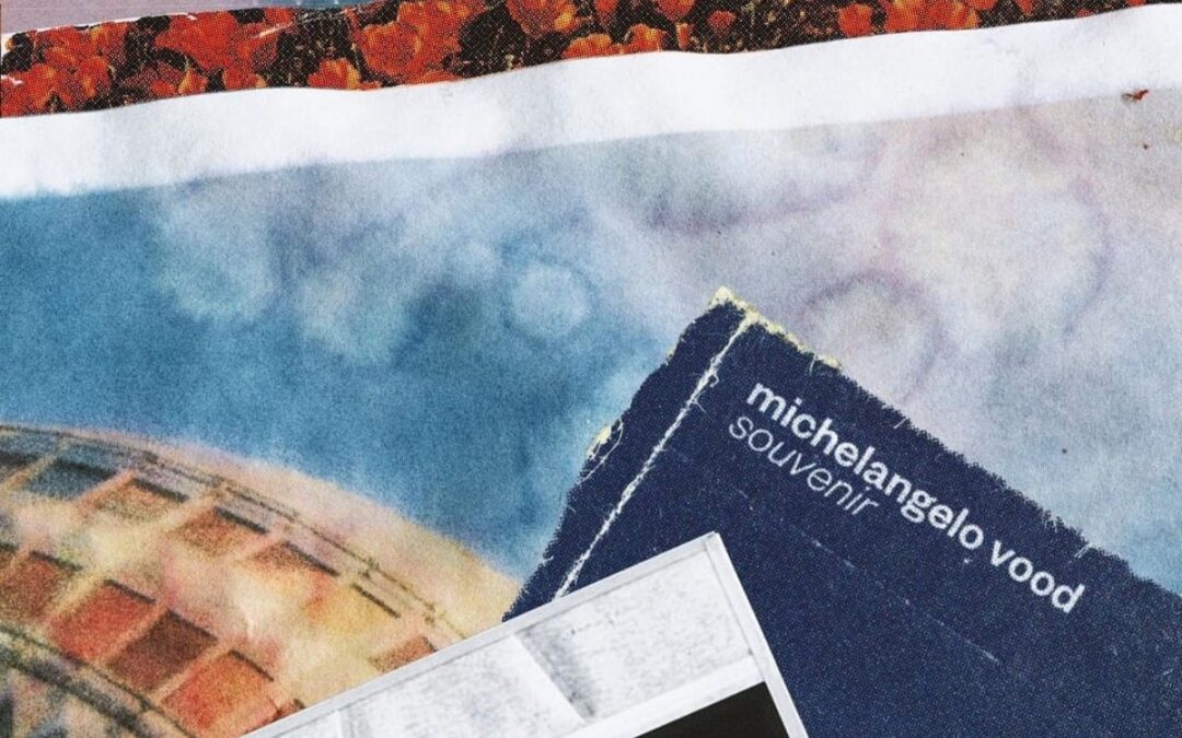 “Souvenir” di Michelangelo Vood è una piccola perla musicale di fine estate