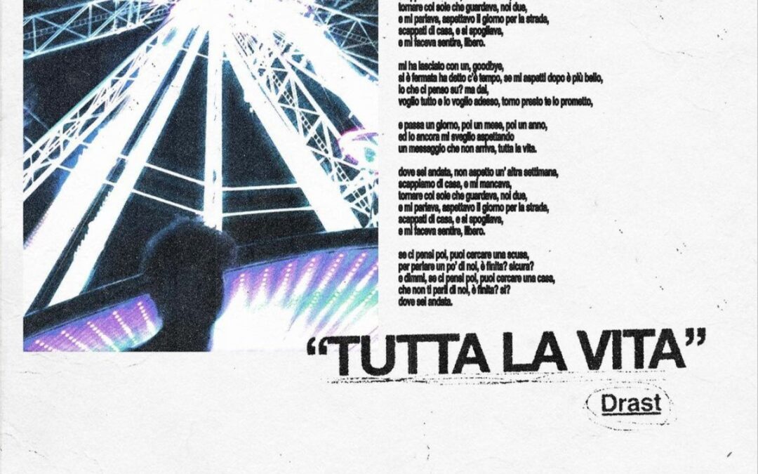 Tutta la vita: l’amore perduto di Drast