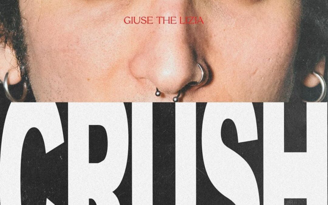 “Crush” di Giuse The Lizia: Uno sguardo alla (e sulla) Generazione Z
