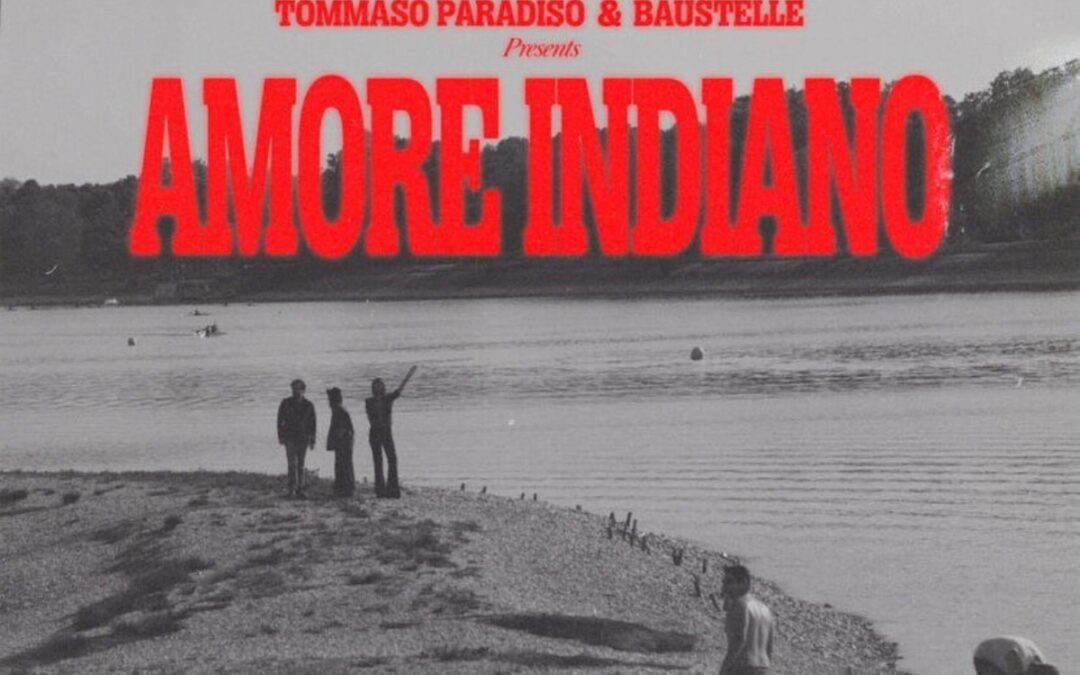 Amore indiano è la vera nostalgia italiana di Paradiso e Baustelle