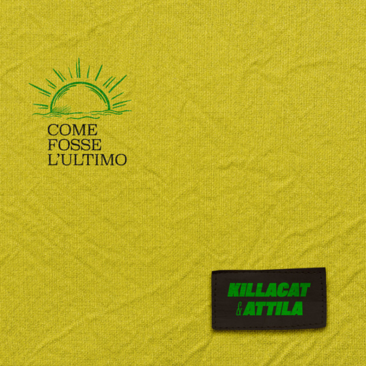 Come fosse l’ultimo_Killacat&Attila_CromosomiMedia