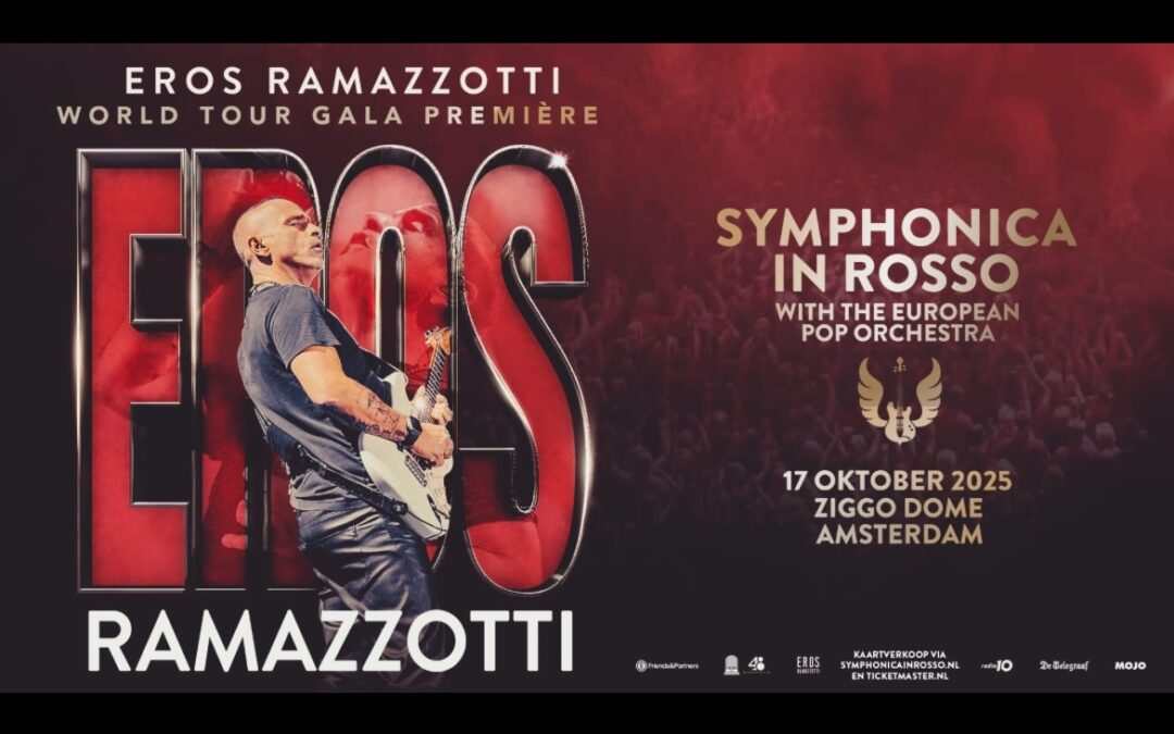 Eros Ramazzotti: WORLD TOUR GALA PREMIÈRE allo Ziggo Dome di Amsterdam
