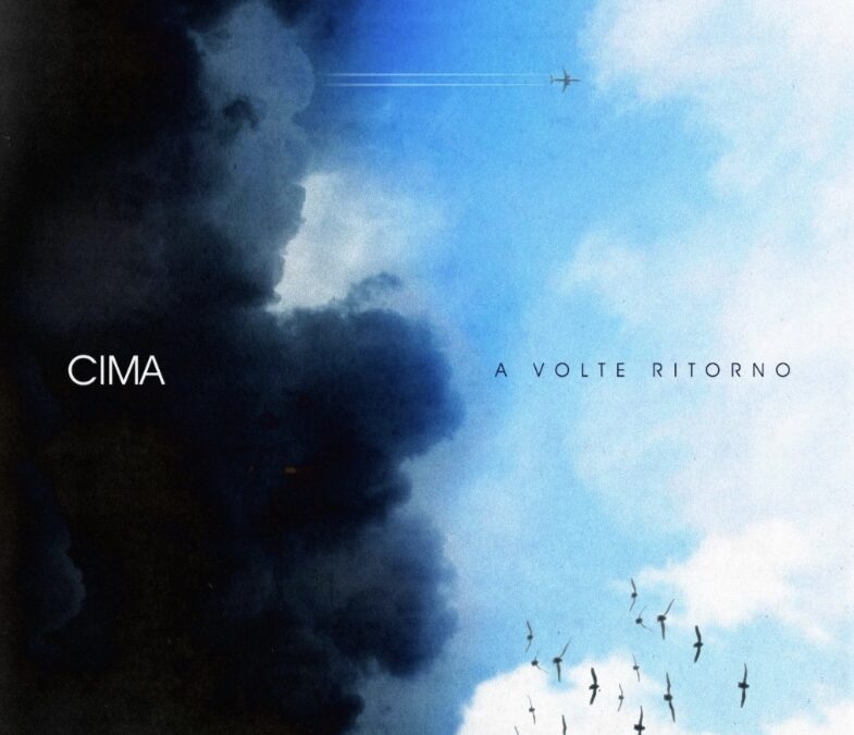“A Volte Ritorno”: il nuovo album di Cima che va controcorrente