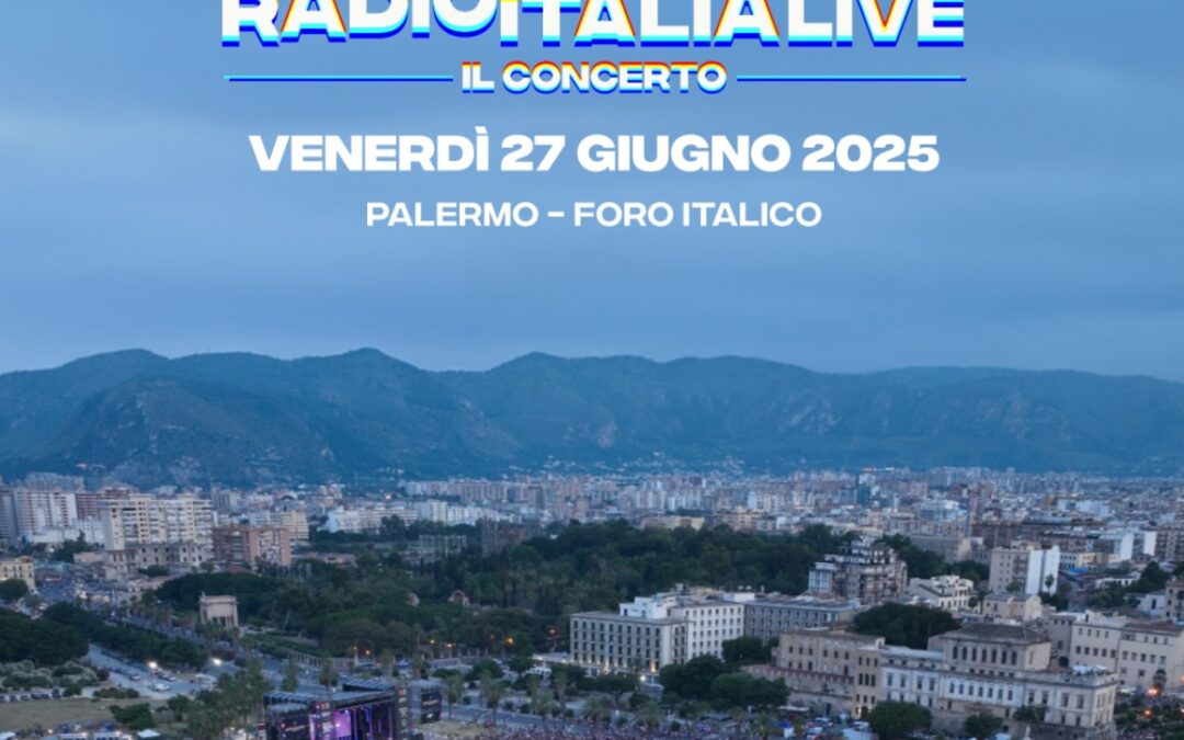 Radio Italia Live – Il Concerto torna al Foro Italico di Palermo