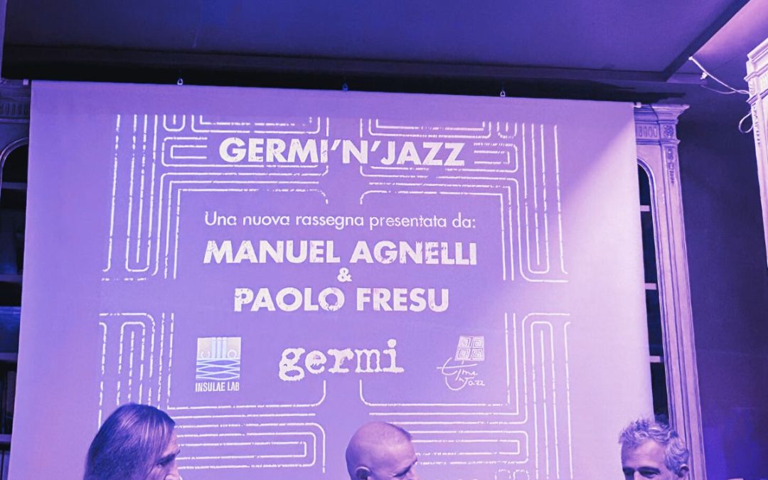 GERMI’N’JAZZ: la nuova rassegna a cura di GERMI e Insulae Lab