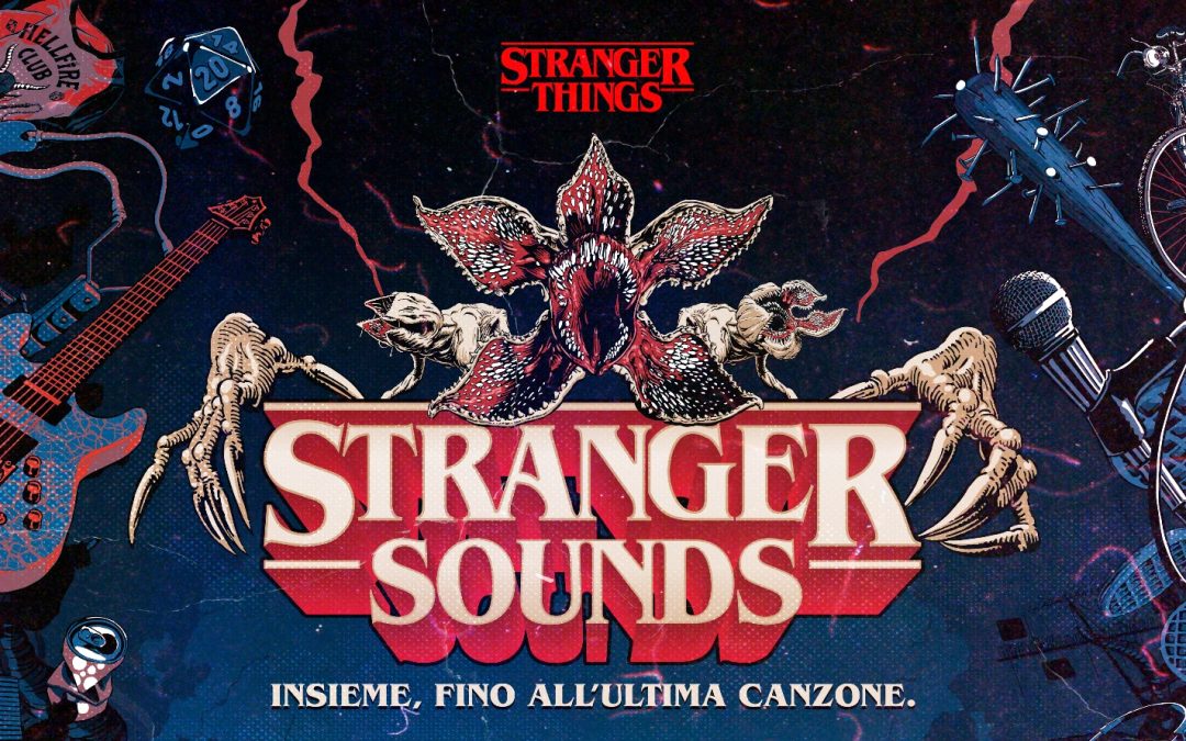 Stranger Sounds: il finale di “Stranger Things” diventa un’esperienza live