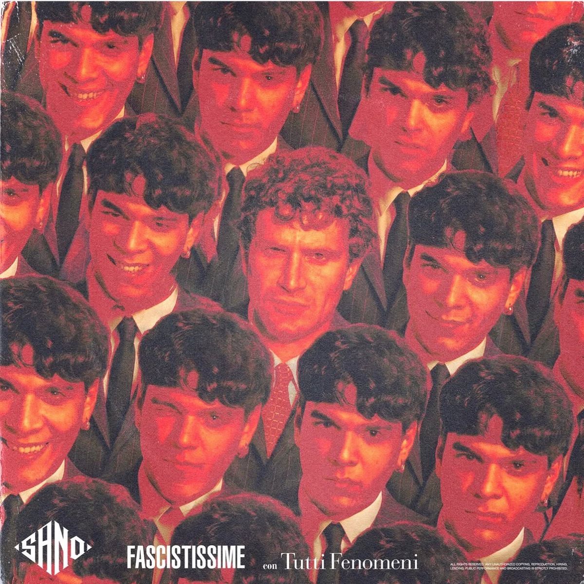 Fascistissime – Sano ft. Tutti Fenomeni