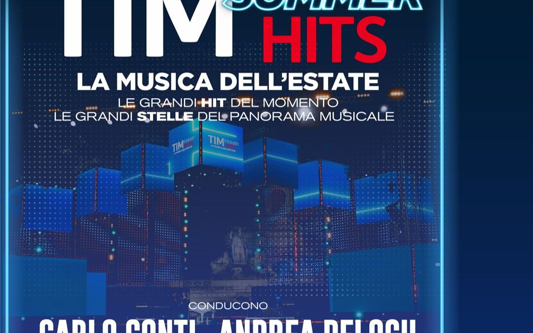 Torna a Roma TIM Summer Hits, con Carlo Conti e Andrea Delogu