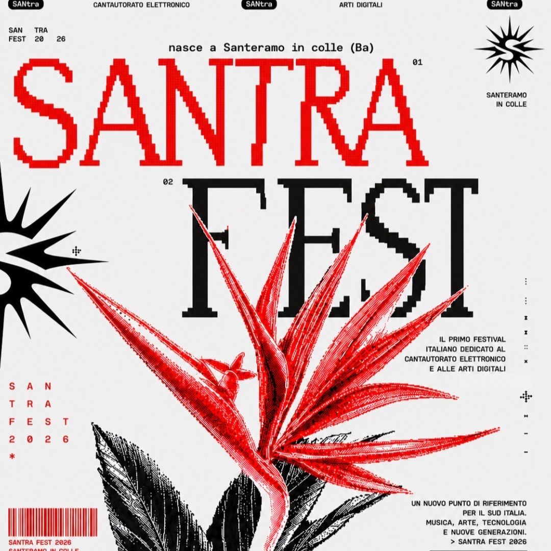 SANTRA Fest: il cantautorato elettronico porta arte digitale e live a Santeramo in Colle
