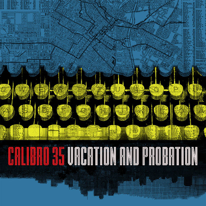 “Vacation and Probation”: Calibro 35 senza pause