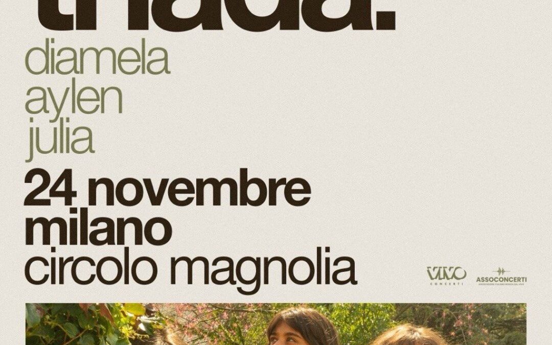  Dalle strade di Buenos Aires al Circolo Magnolia: il trio argentino TRÍADA per la prima volta in Italia