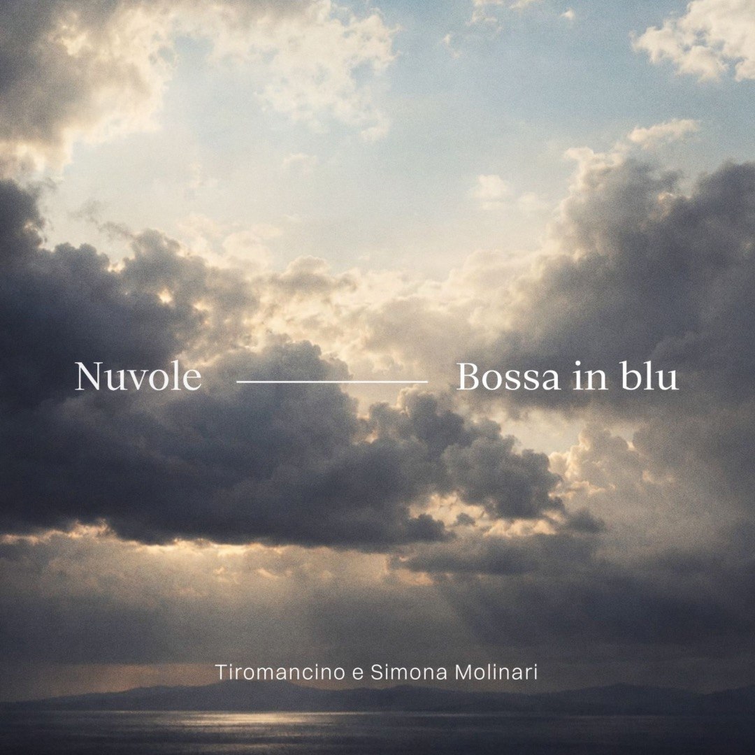 Dalla canzone d’autore alla Nu-Bossa: i Tiromancino lanciano “Nuvole (Bossa in Blu)” con Simona Molinari